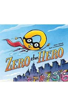 Zero the Hero - Joan Holub