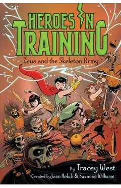 Zeus and the Skeleton Army, 18 - Joan Holub