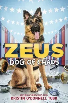 Zeus, Dog of Chaos, Paperback/Kristin O'Donnell Tubb