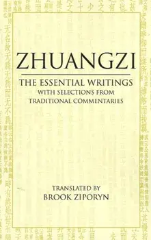 Zhuangzi: The Essential Writings. With Selections from Traditional Commentaries, Paperback/***