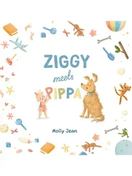 Ziggy Meets Pippa, Hardback/Molly Jean