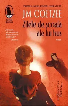 Zilele de scoala ale lui Isus/J. M. Coetzee