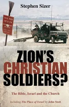 Zion's Christian Soldiers?, Paperback/Stephen Sizer