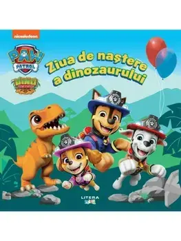 Ziua de nastere a dinozaurului. Paw Patrol/***