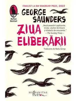 Ziua eliberarii/George Saunders