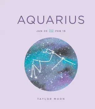 Zodiac Signs: Aquarius, Hardcover/Taylor Moon