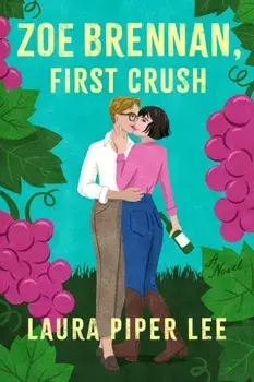 Zoe Brennan, First Crush. A Spicy Sapphic Rom-Com, Paperback/Laura Piper Lee