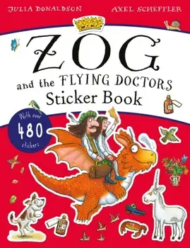 Zog and the Flying Doctors Sticker Book (PB), Paperback/Julia Donaldson