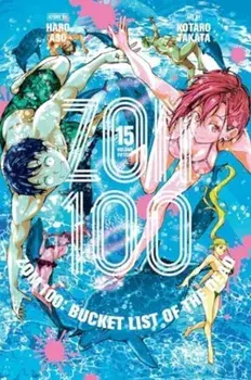 Zom 100: Bucket List of the Dead, Vol. 15, Paperback/Haro Aso