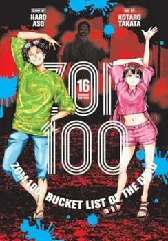 Zom 100: Bucket List of the Dead, Vol. 16, Paperback/Haro Aso