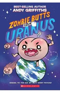 Zombie Butts from Uranus - Andy Griffiths