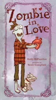 Zombie in Love, Hardcover/Kelly Dipucchio