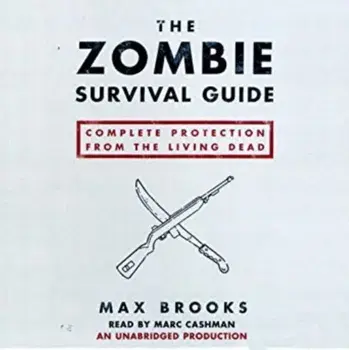 Zombie Survival Guide. Complete Protection from the Living Dead, Paperback/Max Brooks