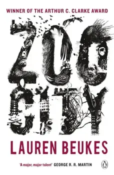 Zoo City. The gripping and original WINNER of the 2011 Arthur C Clarke award, Paperback/Lauren Beukes