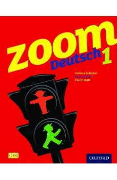 Zoom Deutsch 1 Student Book - Corinna Schicker