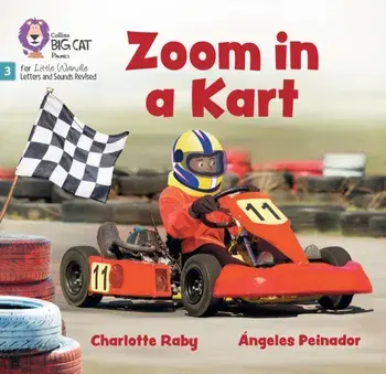 Zoom in a Kart. Phase 3 Set 1 Blending Practice, Paperback/Charlotte Raby