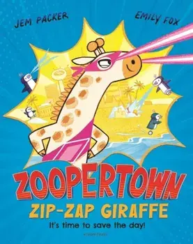 Zoopertown: Zip-Zap Giraffe, Paperback/Jem Packer