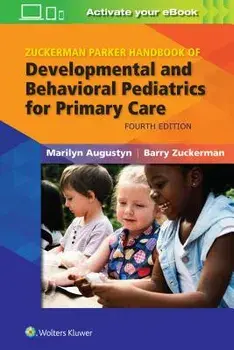 Zuckerman Parker Handbook of Developmental and Behavioral Pediatrics for Primary Care, Paperback/Marilyn Augustyn