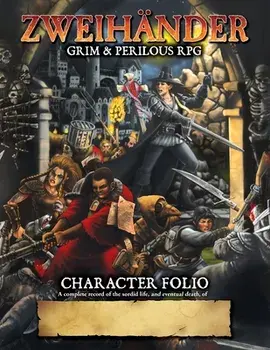 ZWEIHANDER Grim & Perilous RPG: Character Folio, Paperback/Daniel D. Fox